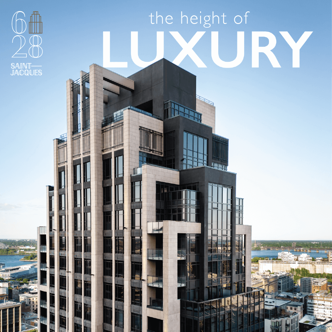 628 Saint-Jacques — The Height of Luxury digital ad
