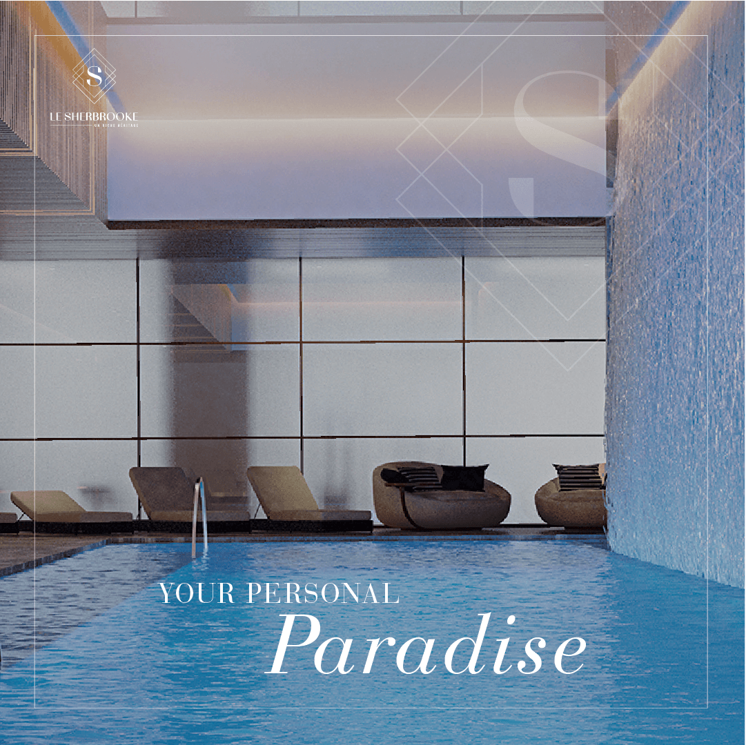Le Sherbrooke — Your Personal Paradise digital ad